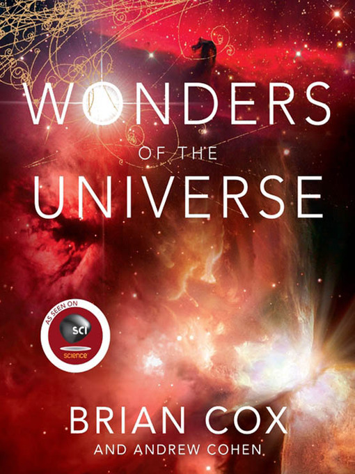 Title details for Wonders of the Universe by Brian Cox - Available